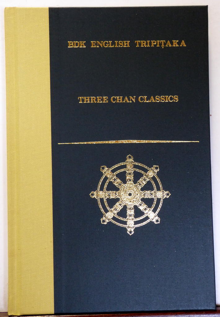 Three Chan Classics: The Recorded Sayings of Linji; Wumen's Gate; The Faith-Mind Maxim - Linji; Seng-can; Translated By J. C. Cleary