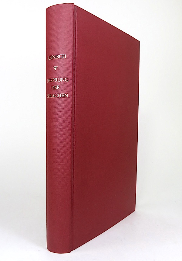 Der einheitliche Ursprung der Sprachen der alten Welt, nachgewiesen durch Vergleichung der afrikanischen, erythräischen und indogermanischen Sprachen mit Zugrundelegung des Teda. - Reinisch, Leo.