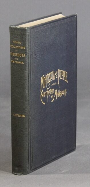 Personal recollections of Minnesota and its people, and early history ...