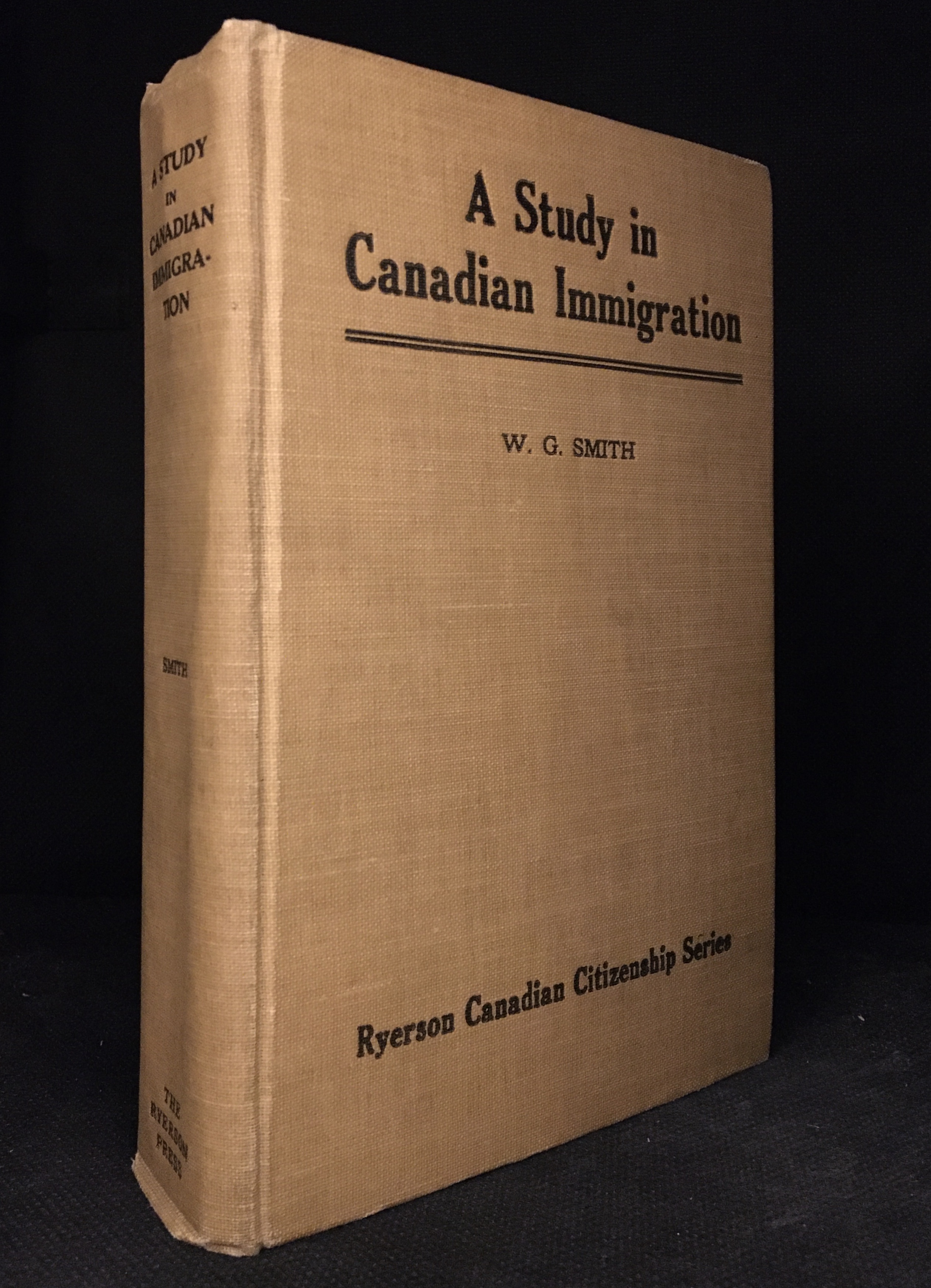 A Study in Canadian Immigration (Publisher series Ryerson Canadian