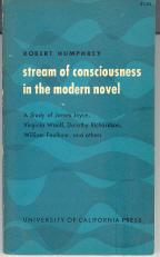 Stream of Consciousness in the Modern Novel by Humphrey, Robert: Very ...
