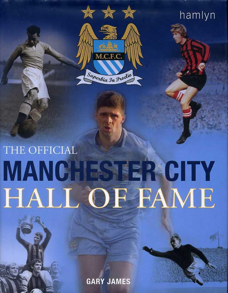 The Official Manchester City Hall of Fame by James, Gary Fine Hard