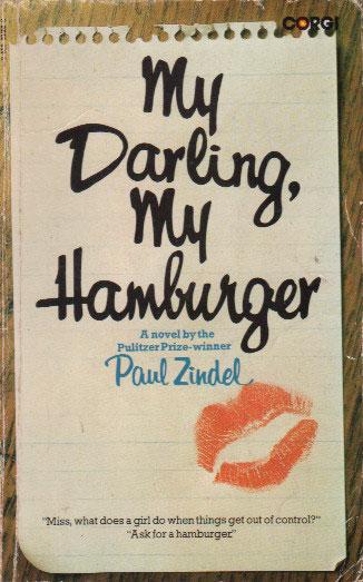 Paul Zindel My Darling My Hamburger First Edition Abebooks Paul Zindel My Darling My Hamburger First Edition Abebooks