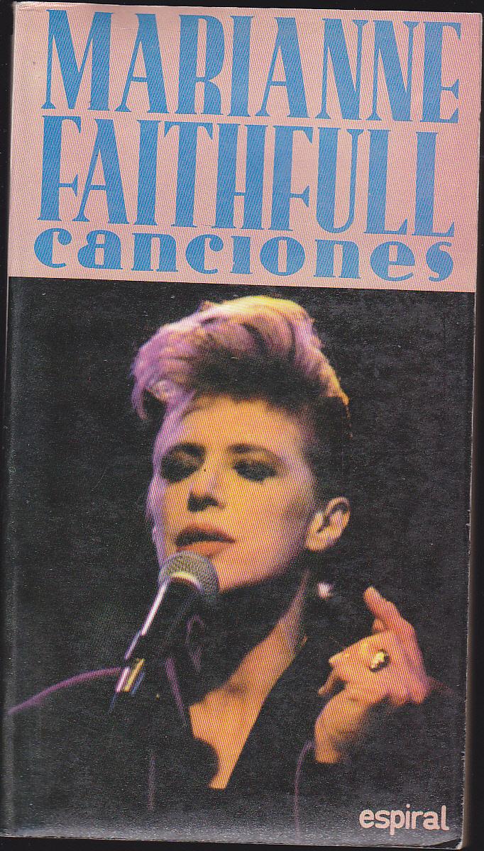 CANCIONES (Marianne Faithfull) 1ªEDICION (Espiral 164) Edición bilingüe - MARIANNE FAITHFULL Trad Alberto Manzano Prólog Magda Bonet