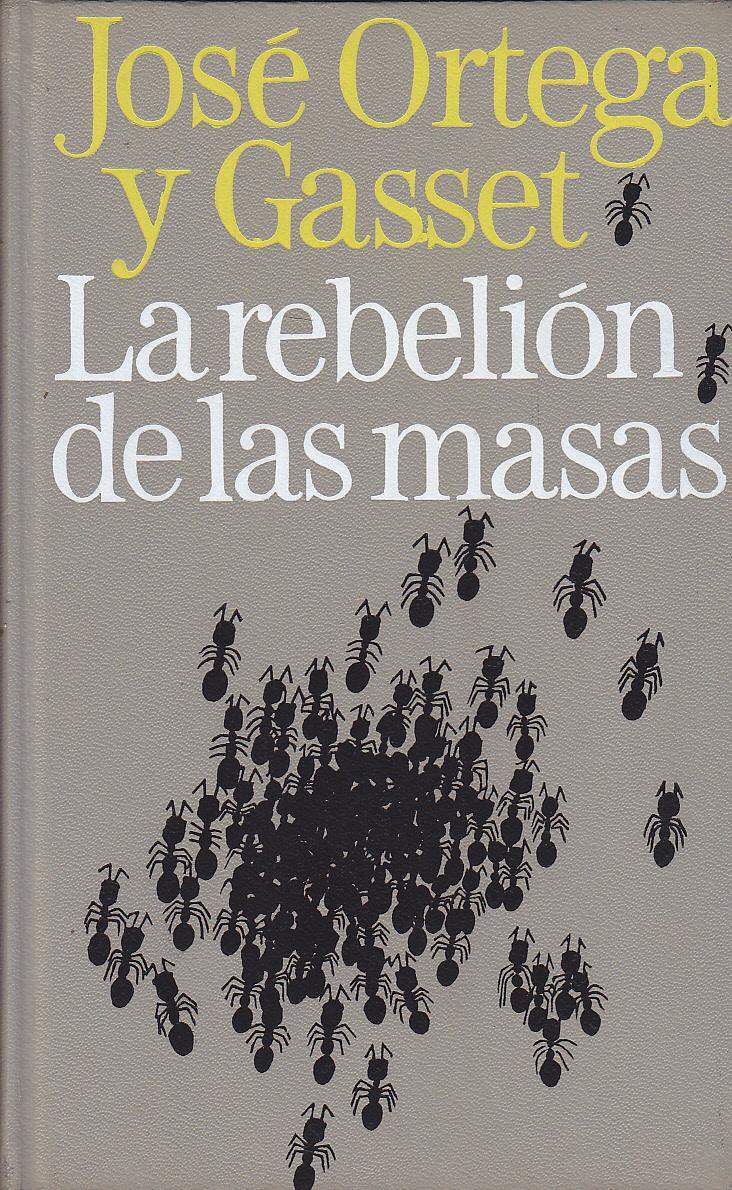LA REBELION DE LAS de ORTEGA Y GASSET, JOSE: ESTADO EXCELENTE (1969) | CALLE 59 Libros