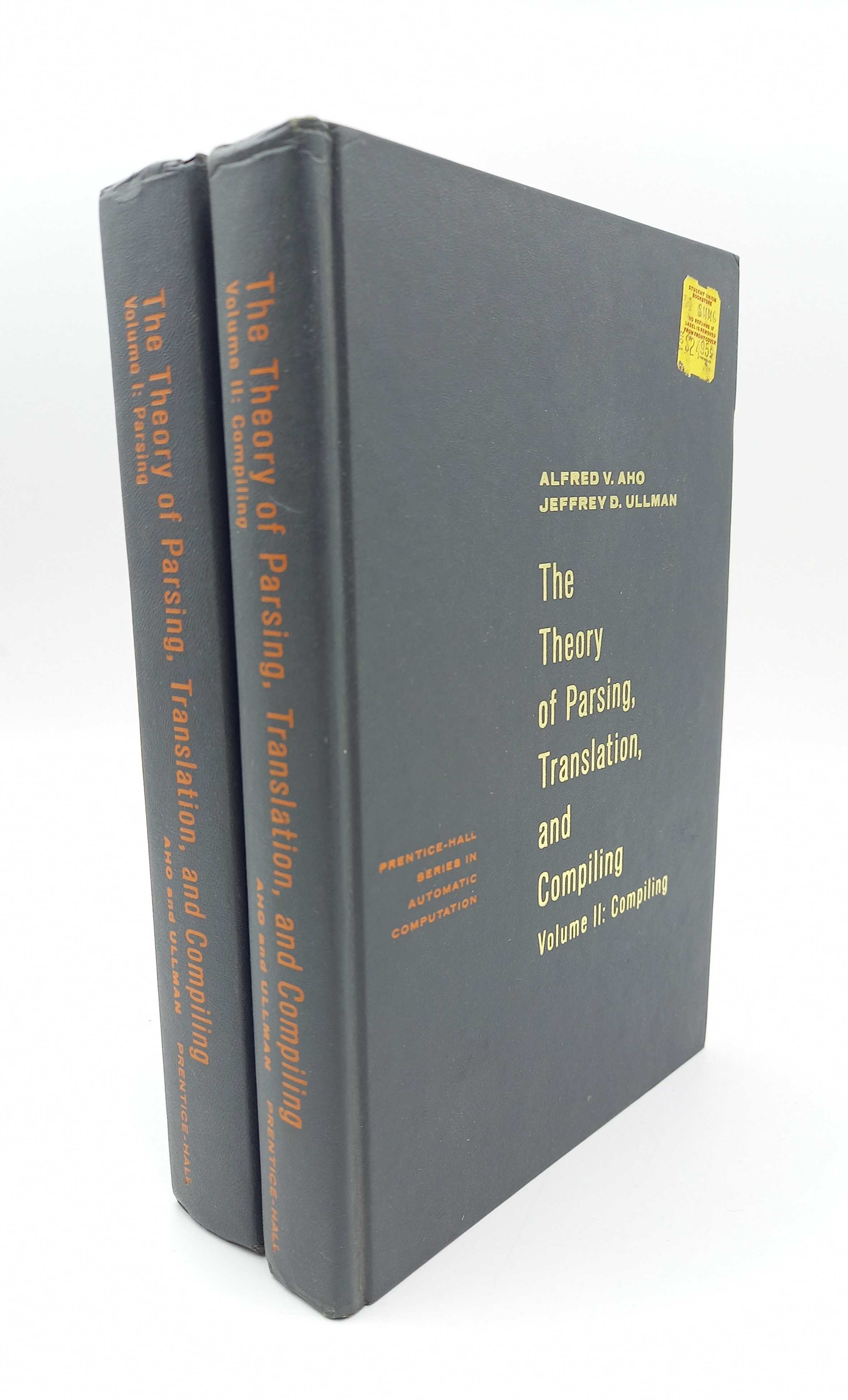 Theory of Parsing, Translation and Compiling (2 Volumes complete). I: Parsing; II: Compiling - Aho, Alfred V. / Jeffrey D. Ullman