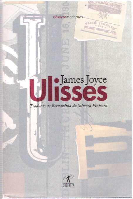 Ulisses - Joyce, James; Bernardina da Silveira Pinheiro (Tradução de)