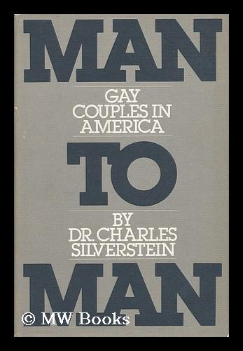 Man To Man Gay Couples In America By Dr Charles Silverstein By Silverstein Charles Dr