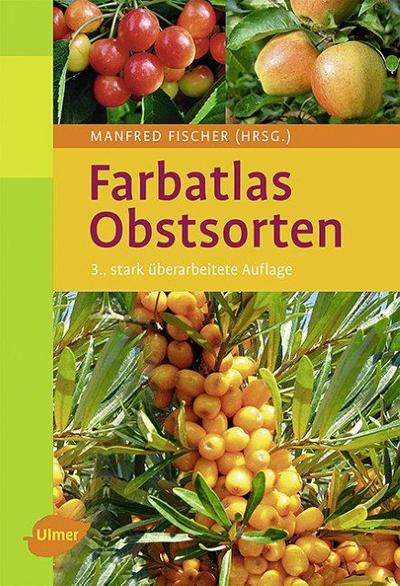 Farbatlas Obstsorten - Manfred Fischer