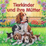 Pappenbücher Tierkinder und ihre Mütter