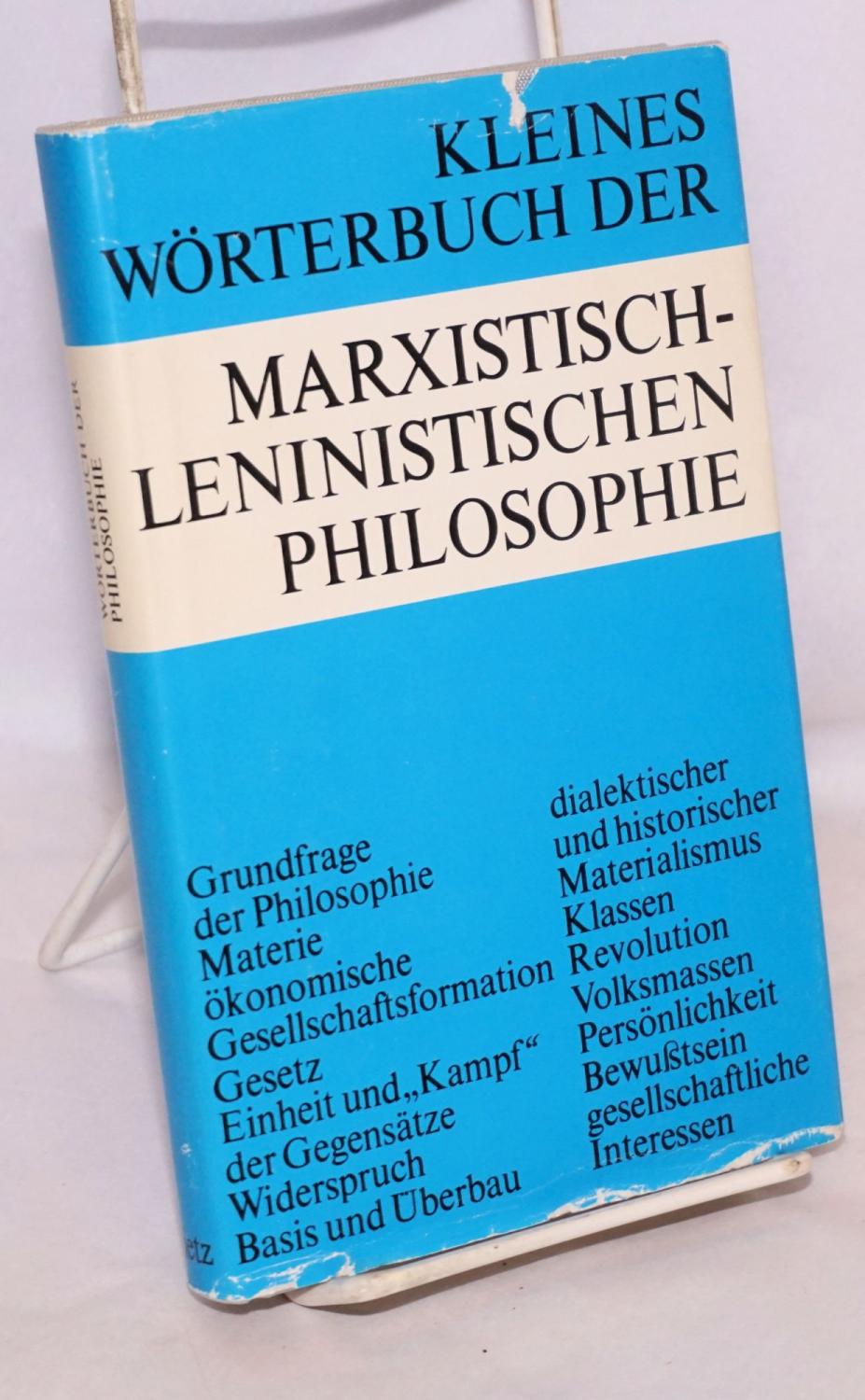 Kleines Worterbuch der Marxistisch-Leninistischen Philosophie - Buhr, Manfred; Alfred Kosing