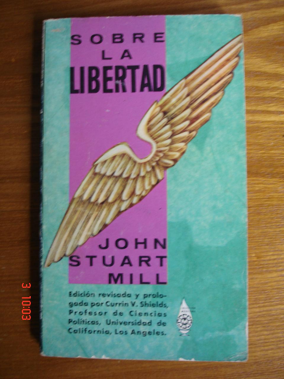 Sobre la libertad. - John Stuart Mill.