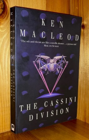The Cassini Division: 3rd in the 'Fall Revolution' series of books - MacLeod, Ken