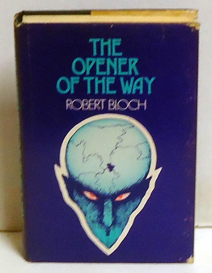 The Opener of the Way - Bloch, Robert