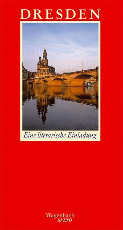 Dresden : Eine literarische Einladung - Detlev Schöttker