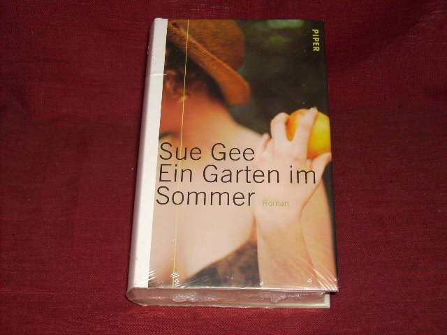 Ein Garten im Sommer: Roman. - Sue Gee; Sue Gee; Anne Ruth Frank-Strauss