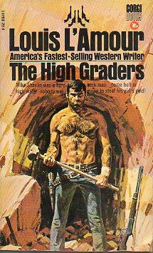 The High Graders - A novel by Louis L'Amour