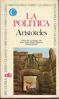 LA POLÍTICA. Edic. de Julio Palli Bonet. - Aristóteles.