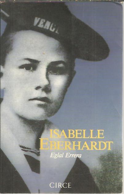 ISABELLE EBERHARDT. CARTAS Y DIARIOS. - ERRERA, Eglal.