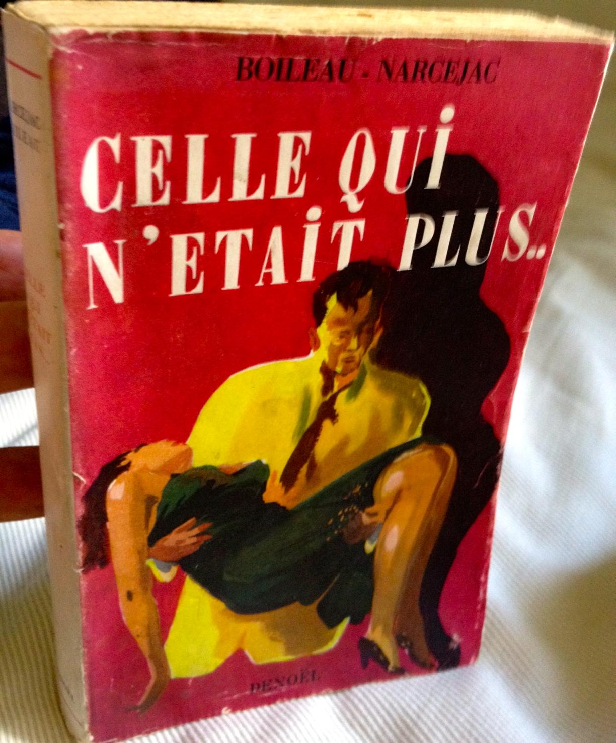 Celle Qui N'Etait Plus aka Les Diaboliques by Boileau Narcejac Very