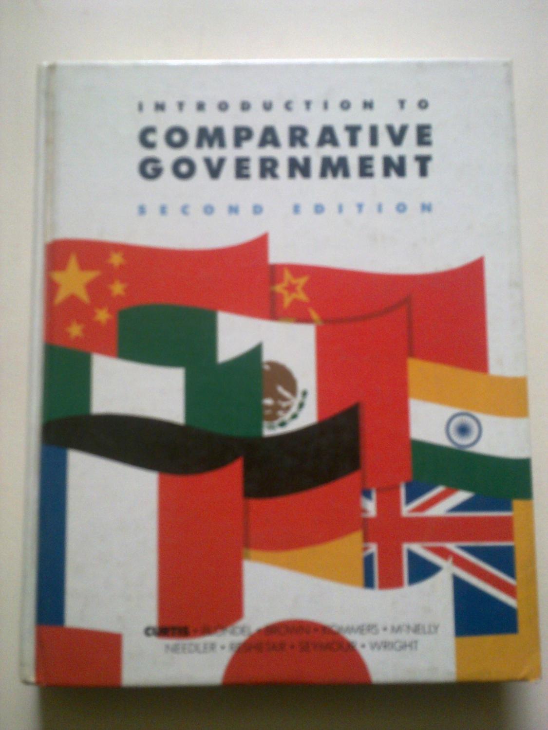 Introduction To Comparative Government - CURTIS, Michael (General Editor)