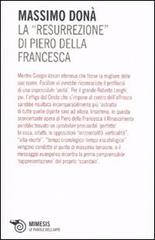 La «Resurrezione» di Piero della Francesca. - Donà,Massimo.
