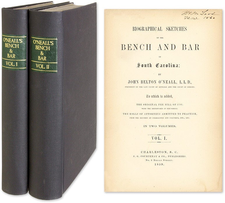 Biographical Sketches of the Bench and Bar of South Carolina. O'Neall, John Belton [Hardcover]