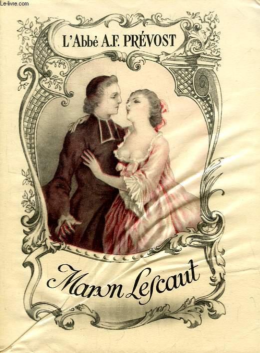 L Histoire Du Chevalier Des Grieux Et De Manon Lescaut HISTOIRE DU CHEVALIER DES GRIEUX ET DE MANON LESCAUT by PREVOST ABBE