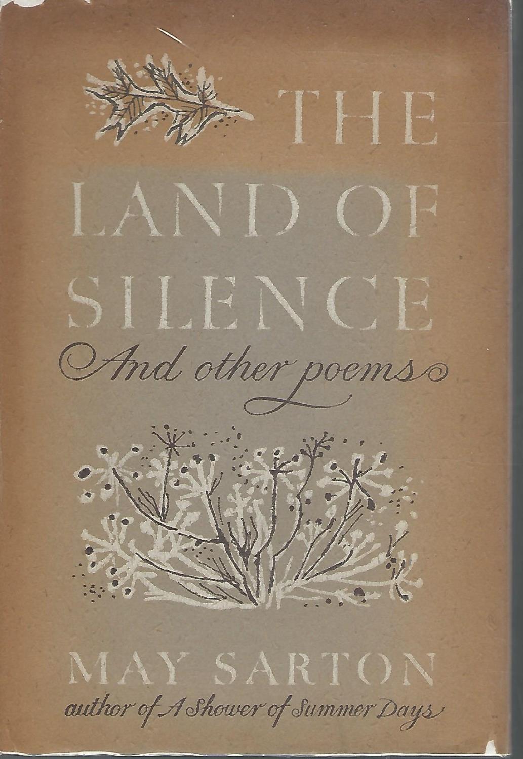 The Land of Silence and Other Poems by Sarton, May Very Good Hardcover