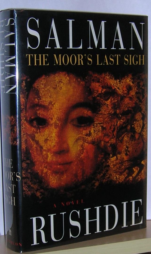 The Moors Last Sigh Signed By Rushdie Salman Very Good Hardcover 1995 1st Edition Signed