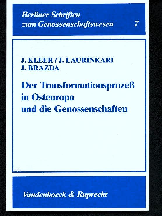 Der Transformationsprozeß Transformationsprozess in Osteuropa und die Genossenschaften - Kleer, Jerzy, Juhani Laurinkari, Johann Brazda