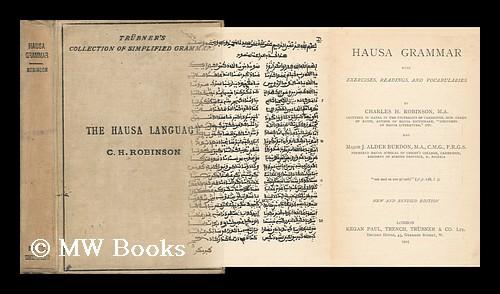 Hausa Grammar, with Exercises, Readings and Vocabularies - Robinson, Charles Henry (1861-)