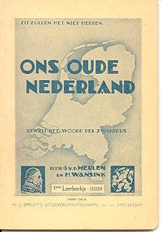 Oude Nederland; Third Edition by Meulen, Van Der, H.: Very Good Paperback (1954) | Kadriin Blackwell