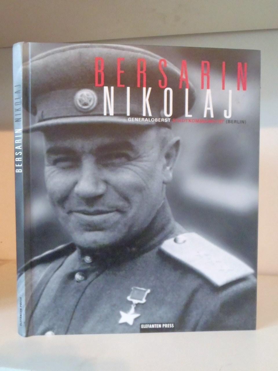 Bersarin Nikolaj Generaloberts Stadkommandant (Berlin) - Jahn, Peter (ed.)