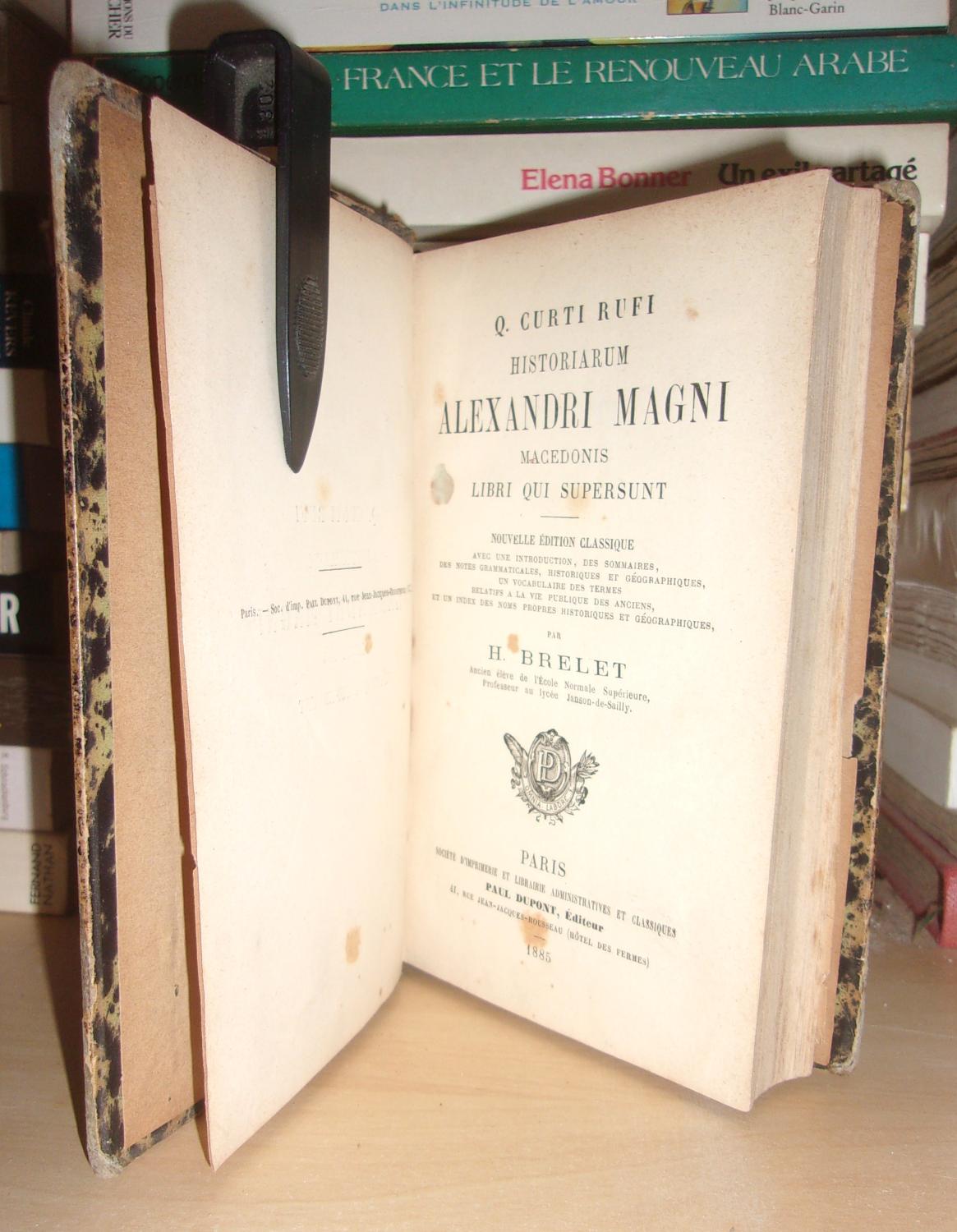 HISTORIARUM ALEXANDRI MAGNI by RUFI Q. Curti (Quintus Curtius Rufus