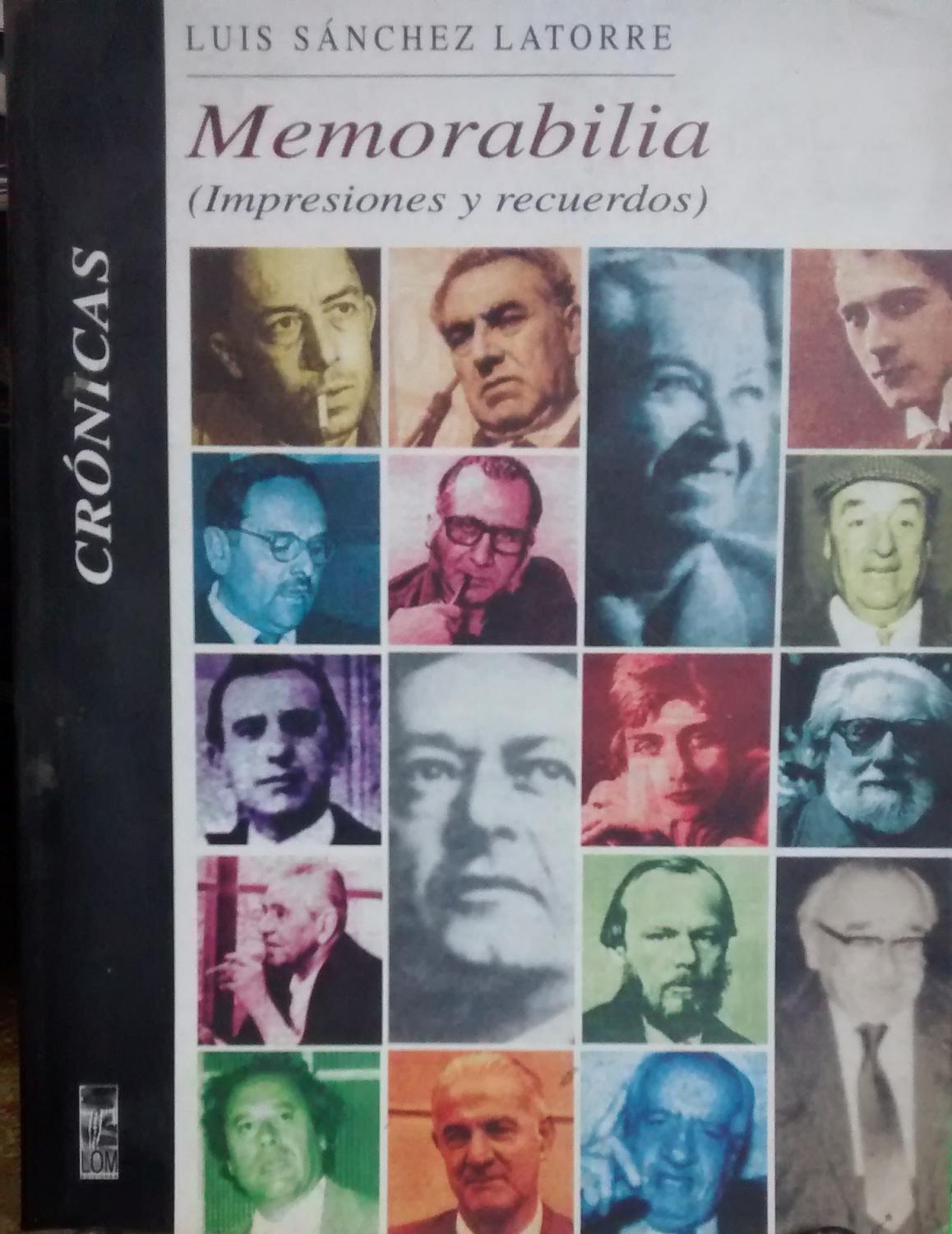 Memorabilia ( Impresiones y recuerdos ). Crónicas by Sánchez Latorre