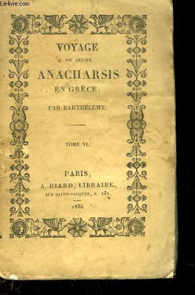 VOYAGE DU JEUNE ANACHARSIS EN GRECE. TOME VI. - BARTHELEMY