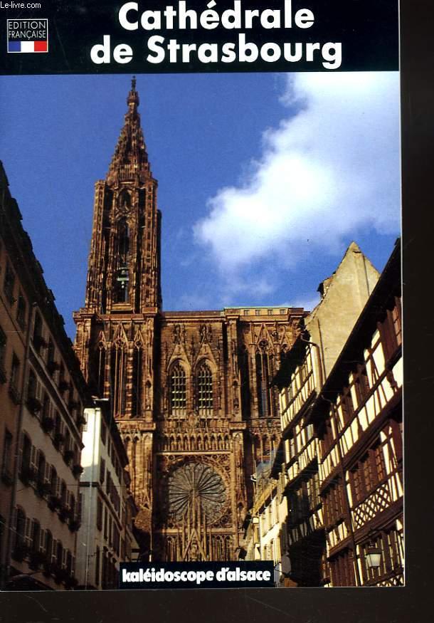 LA CATHEDRALE DE STRASBOURG - ALAIN STAUB