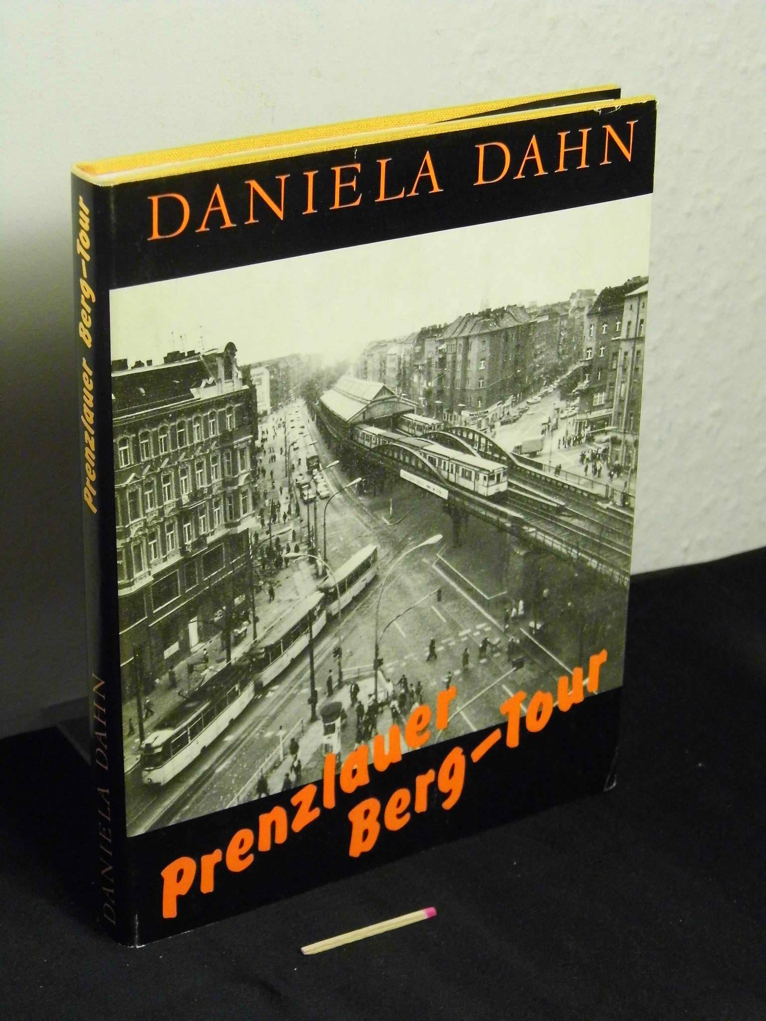 Prenzlauer Berg-Tour - - Dahn, Daniela -