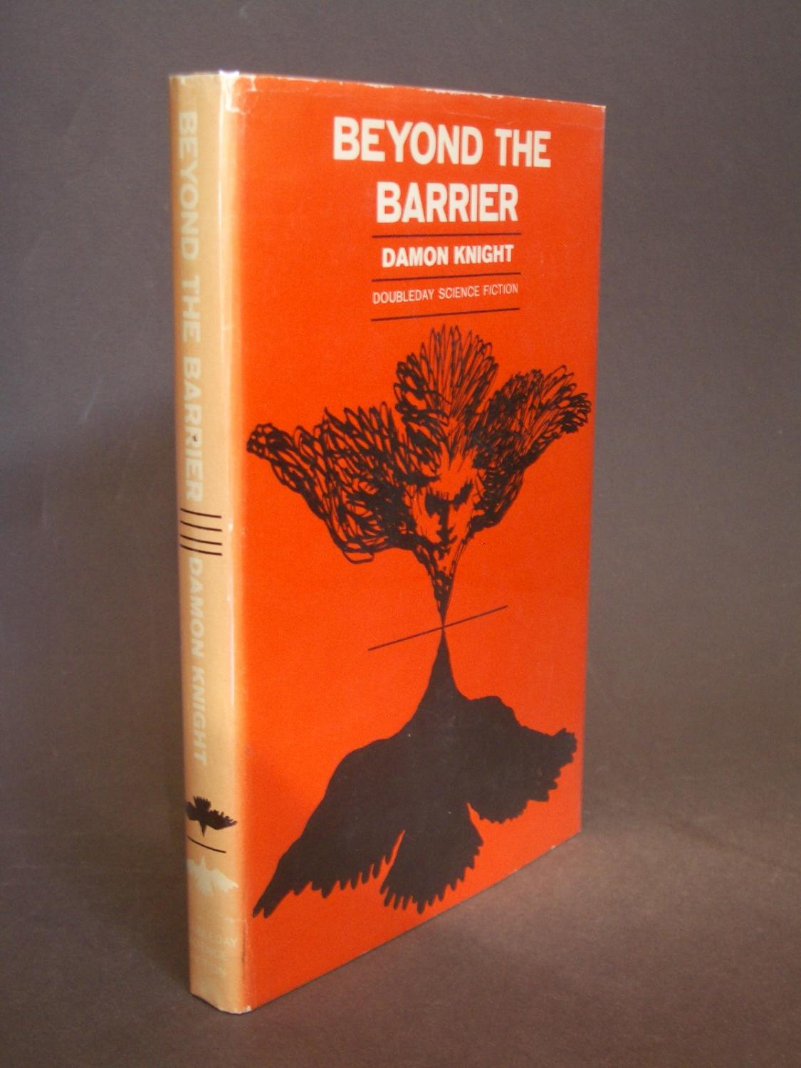 Beyond the Barrier by Knight, Damon Very Good Hard Cover (1964) First