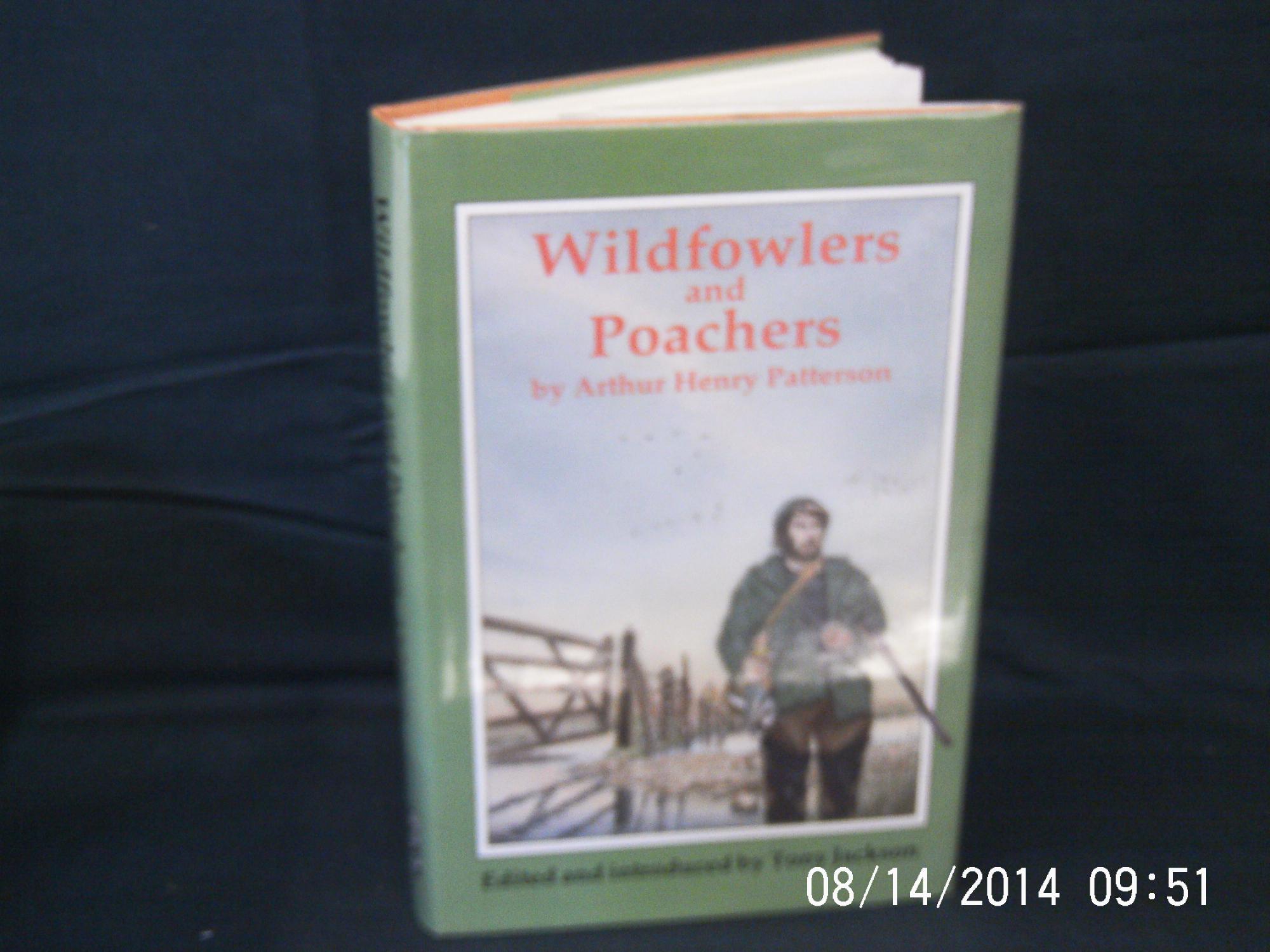 Wildfowlers and Poachers - PATTERSON Arthur Henry