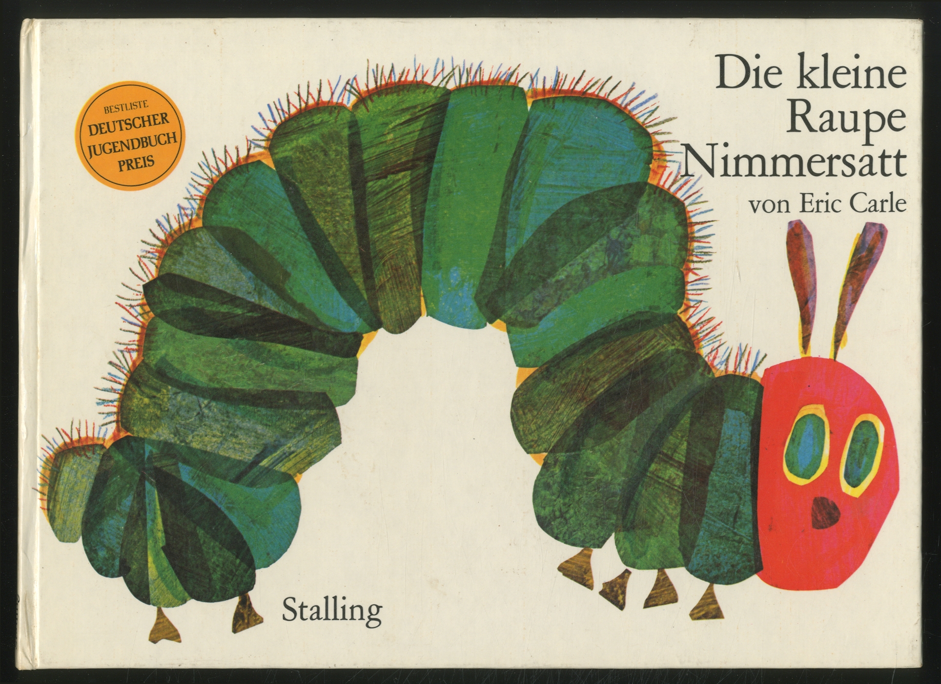 Die kleine Raupe Nimmersatt [The Very Hungry Caterpillar] - CARLE, Eric