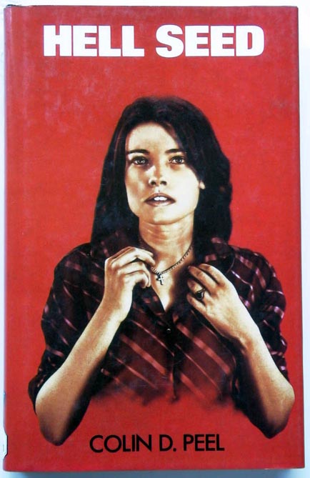 Hell Seed De Peel Colin D Hardcover 1979 First Us Edition Parigi Books Abaa Ilab Hell Seed De Peel Colin D Hardcover 1979 First Us Edition Parigi Books Abaa Ilab