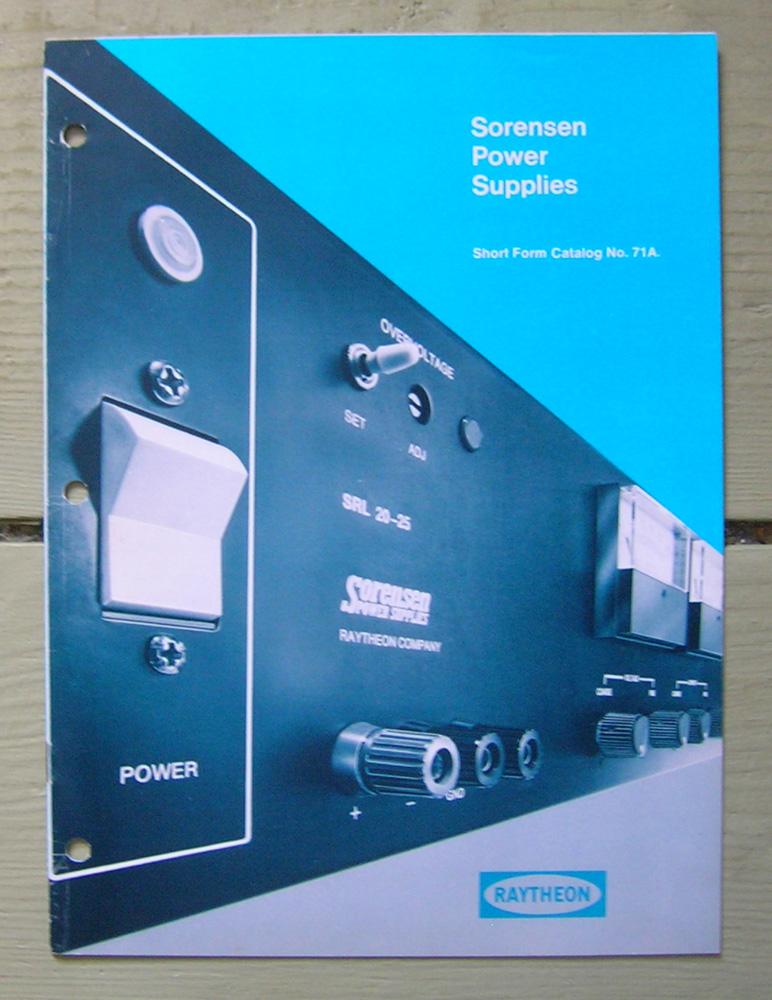 Sorensen Power Supplies. Short Form Catalog No. 71A. by Raytheon