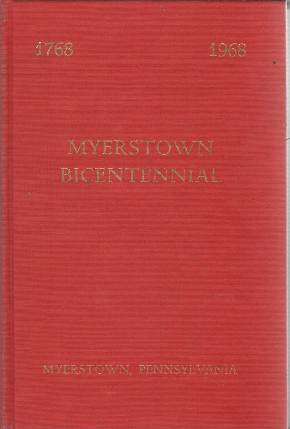 Myerstown Pennsylvania Bicentennial, 17681968 by Unknown) Myerstown