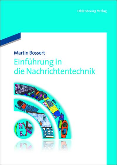 Einführung in die Nachrichtentechnik - Martin Bossert