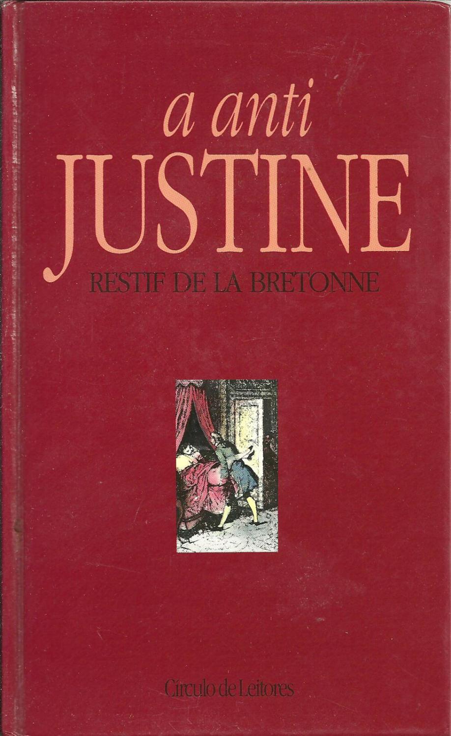 A ANTI-JUSTINE - BRETONNE, Restif De La