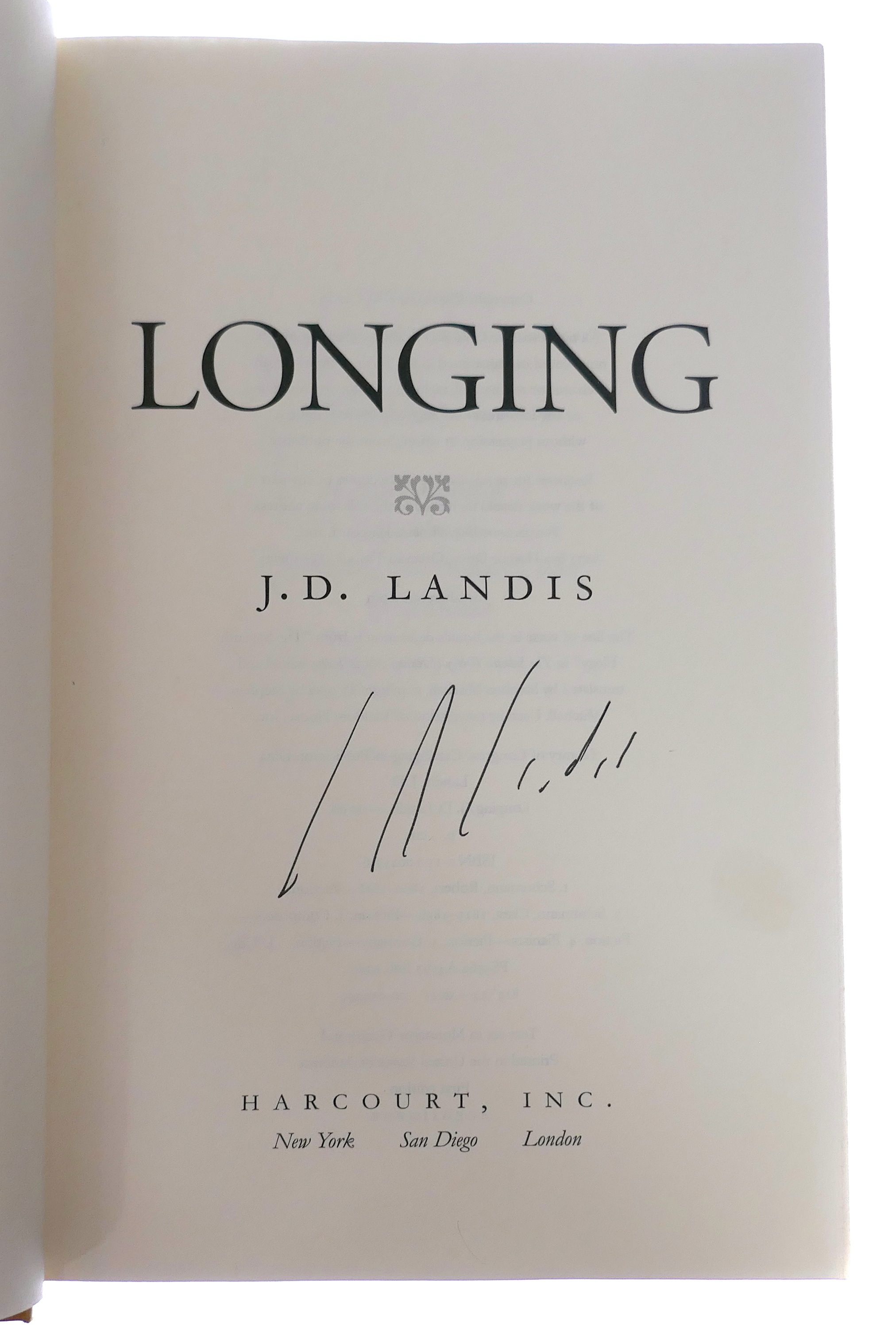 Longing: A Novel by Landis, J. D.: Very Good + Hardcover (2000) 1st Edition, Signed by Author(s) | Black Falcon Books Longing: A Novel by Landis, J. D.: Very Good + Hardcover (2000) 1st Edition, Signed by Author(s) | Black Falcon Books