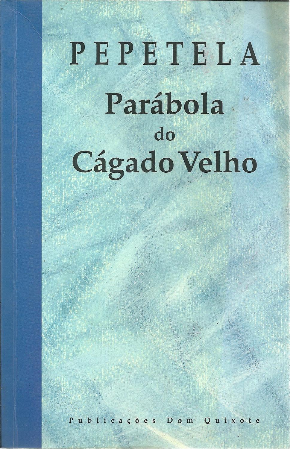 PARÁBOLA DO CÁGADO VELHO - PEPETELA