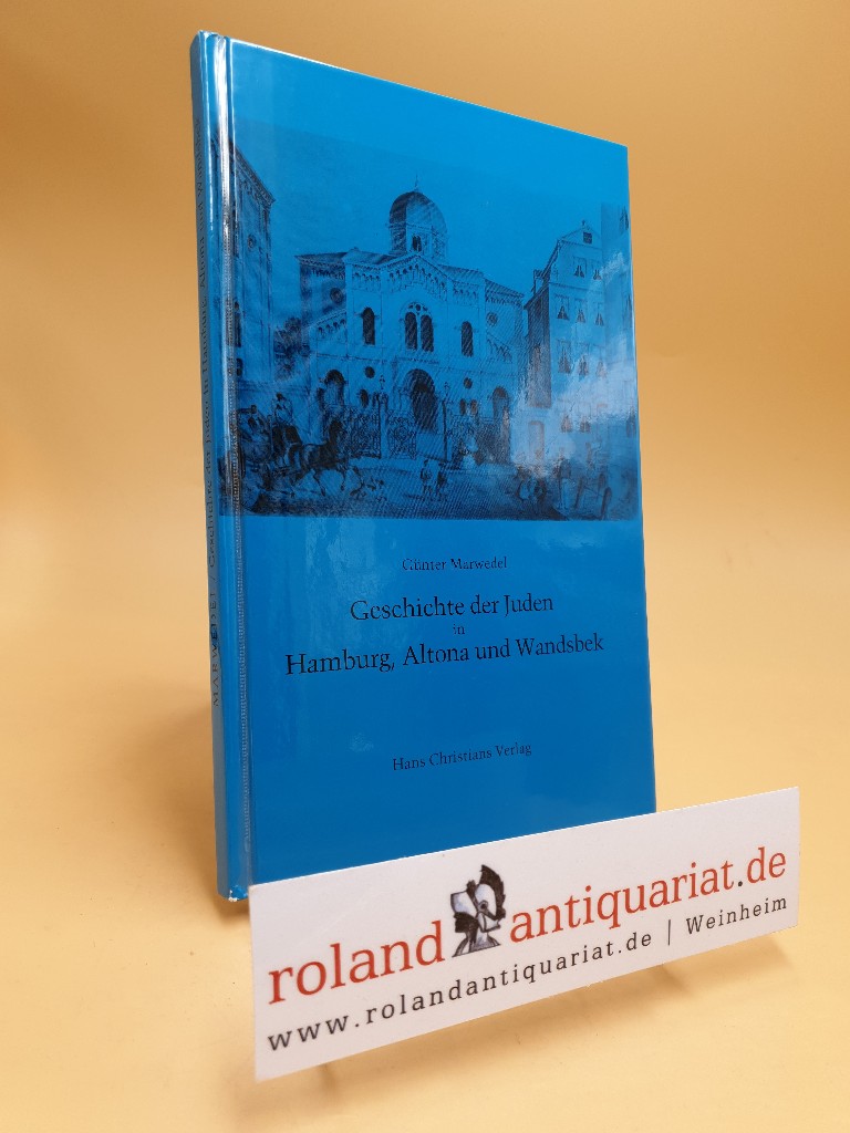 Geschichte der Juden in Hamburg, Altona und Wandsbek - Marwedel, Günter